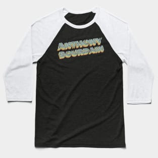 Anthony Bourdain Retro Typography Faded Style Baseball T-Shirt